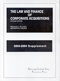 The Law and Finance of Corporate Acquisitions: 2003-2004 (University Casebook Series)