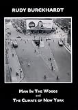 Rudy Burckhardt: Man  In the Woods and The Climate of New York