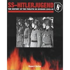 SS-Hitlerjugend: The History of the Twelfth SS Division 1943-45