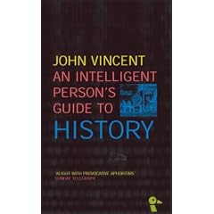 An Intelligent Person's Guide to History (Intelligent Person's Guide Series)