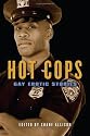 Hot Cops: Gay Erotic Stories
