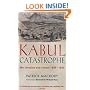 Kabul Catastrophe: The Invasion and Retreat 1839-1842 (Prion Lost Treasures)