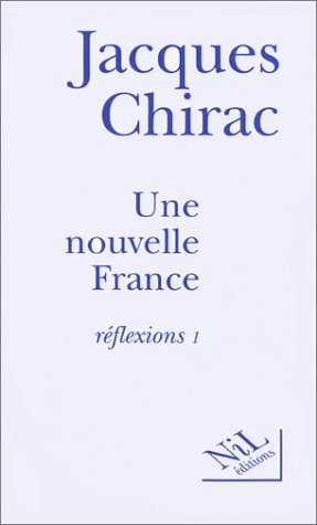 Une nouvelle France : R�flexions, tome 1