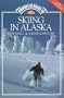 Umbrella Guide to Skiing in Alaska: Downhill and Cross-Country