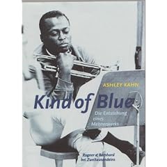 Kind of blue : die Entstehung eines Meisterwerks