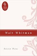 Walt Whitman: Selected Poems