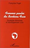 Femmes peules du Burkina Faso: Strategies feminines et developpement rural (Collection Etudes africaines) (French Edition)