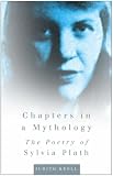 Review The History Press Ltd  / Chapters in a Mythology: The Poetry of Sylvia Plath