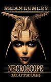 Necroscope, Bd. 12: Blutkuss - Brian Lumley