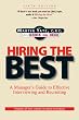 Hiring the Best:  Manager's Guide to Effective Interviewing and Recruiting, Fifth Edition