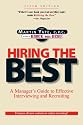 Hiring The Best: A Manager's Guide to Effective Interviewing and Recruiting