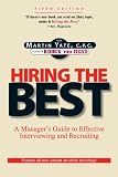 Hiring The Best: A Manager's Guide to Effective Interviewing and Recruiting