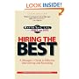 Hiring The Best: A Manager's Guide to Effective Interviewing and Recruiting