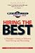 Hiring The Best: A Manager's Guide to Effective Interviewing and Recruiting Hiring The Best: A Manager's Guide to Effective Interviewing and Recruiting