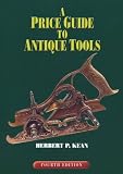 A Price Guide to Antique Tools, 4th Edition