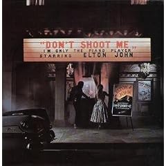 DON'T SHOOT ME I'M ONLY THE PIANO PLAYER LP UK DJM 1972