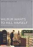 Wilbur Wants to Kill Himself - Jamie Sives