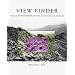 View Finder: Mark Klett, Photography, and the Reinvention of Landscape