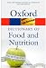 A Dictionary of Food and Nutrition (Oxford Paperback Reference)