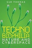 Technobiophilia : nature and cyberspace