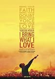 I Bring What I Love [DVD] [2008] [Region 1] [US Import] [NTSC]