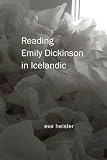 Reading Emily Dickinson in Icelandic