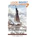 Enlightening the World: The Creation of the Statue of Liberty