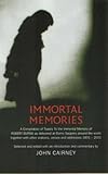 Immortal memories : a compilation of toasts to the immortal memory of Robert Burns as delivered at Burns Suppers around the world together with other orations, verses and addresses, 1801-2001