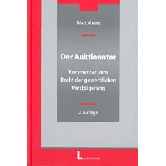 Der Auktionator. Kommentar zum Recht der gewerblichen Versteigerung