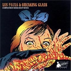 Les Pauls and Breaking Glass