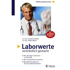 Laborwerte verständlich gemacht (TRIAS ärztlicher Rat) (Taschenbuch)