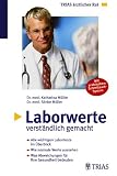 Laborwerte verst&auml;ndlich gemacht - Katharina M&uuml;ller, S&ouml;nke M&uuml;ller