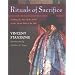 Rituals of Sacrifice: Walking the Face of the Earth on the Sacred Path of the Sun