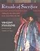 Rituals of Sacrifice: Walking the Face of the Earth on the Sacred Path of the Sun by Vincent Stanzione ISBN 0826329179