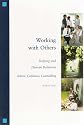 Working with Others: Helping and Human Relations