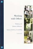 Working with Others: Helping and Human Relations