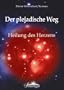 Der plejadische Weg. Heilung des Herzens