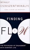 Finding Flow: The Psychology of Engagement with Everyday Life (Masterminds Series)