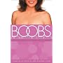 B.O.O.B.S.: A Bunch Of Outrageous Breast-Cancer Survivors Tell Their Stories of Courage,Hope and Healing