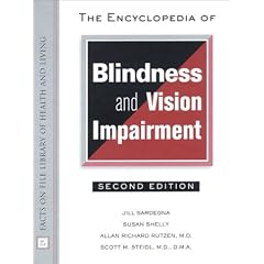 The Encyclopedia of Blindness and Vision Impairment (Facts on File Library of Health and Living)