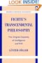 Fichte's Transcendental Philosophy: The Original Duplicity of Intelligence and Will (Modern European Philosophy)