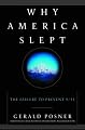 Why America Slept: The Failure to Prevent 9/11
