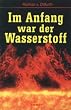 Im Anfang war der Wasserstoff.