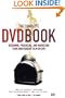 The Complete DVD Book: Designing, Producing, and Marketing Your Independent Film on DVD