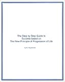 Review Gary Kramer  / Step by Step Guide to Success based on the New Principle of Progression of Life