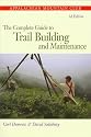 Complete Guide to Trail Building and Maintenance, 3rd