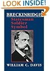 Breckinridge: Statesman, Soldier, Symbol (Southern Biography Series)