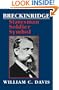 Breckinridge: Statesman, Soldier, Symbol (Southern Biography Series)