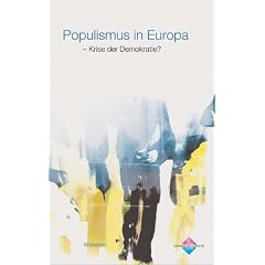 Populismus in Europa. Krise der Demokratie? (Broschiert)