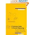 A Laboratory Guide to Genomic Sequencing - The direct sequencing of native uncloned DNA (Biomethods) by Saluz and Jost